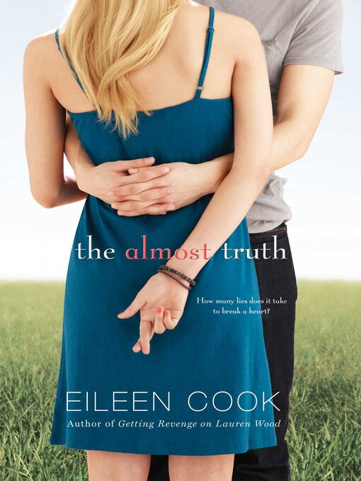 Title details for The Almost Truth by Eileen Cook - Wait list